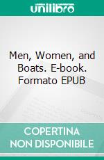 Men, Women, and Boats. E-book. Formato EPUB