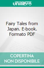 Fairy Tales from Japan. E-book. Formato PDF ebook