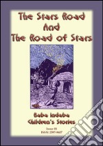 The Stars and The Road of Stars - An African Legend: Baba Indaba Childrens Stories Issue 01. E-book. Formato EPUB ebook