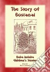 THE STORY OF BOSTANAI - A Persian/Jewish Folk Tale with a Moral: Baba Indaba Childrens Stories Issue 17. E-book. Formato Mobipocket ebook