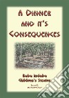 A DINNER AND ITS CONSEQUENCES - A Nipmuck Native American Tale: Baba Indaba Childrens Stories Issue 042. E-book. Formato EPUB ebook