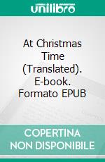 At Christmas Time (Translated). E-book. Formato EPUB ebook