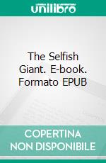 The Selfish Giant. E-book. Formato EPUB ebook