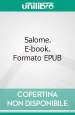 Salome. E-book. Formato EPUB ebook