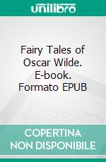 Fairy Tales of Oscar Wilde. E-book. Formato EPUB ebook