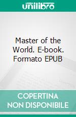 Master of the World. E-book. Formato EPUB ebook di Jules Verne