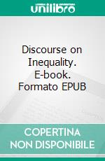 Discourse on Inequality. E-book. Formato EPUB ebook