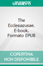 The Ecclesiazusae. E-book. Formato EPUB ebook