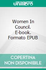 Women In Council. E-book. Formato EPUB ebook