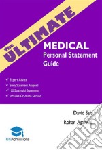 The Ultimate Medical Personal Statement Guide100 Successful Statements, Expert Advice, Every Statement Analysed, Includes Graduate Section (UCAS Medicine) UniAdmissions. E-book. Formato Mobipocket ebook