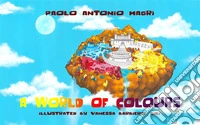A world of colours. E-book. Formato EPUB ebook
