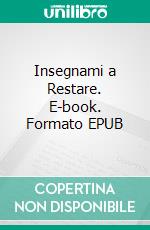 Insegnami a Restare. E-book. Formato EPUB ebook di Barbara Morgan