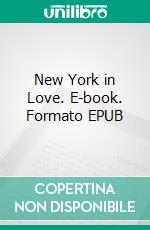 New York in Love. E-book. Formato EPUB ebook di Barbara Morgan