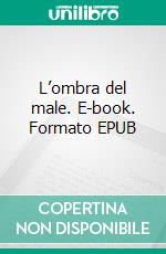 L’ombra del male. E-book. Formato EPUB ebook