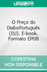 O Preço do DiaboPortuguês (EU). E-book. Formato EPUB ebook