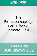 The Professor's Pet. E-book. Formato EPUB ebook di Lance Edwards