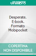 Desperate. E-book. Formato Mobipocket ebook