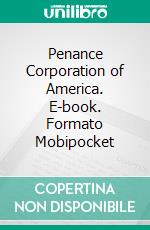 Penance Corporation of America. E-book. Formato Mobipocket ebook