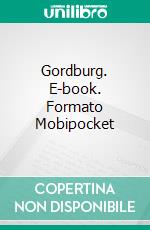 Gordburg. E-book. Formato Mobipocket ebook di SJ Lewis