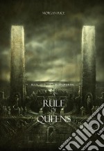 A Rule of Queens (Book #13 in the Sorcerer's Ring). E-book. Formato EPUB