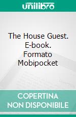 The House Guest. E-book. Formato Mobipocket