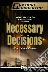 Necessary Decisions: A Gino Cataldi Mystery. E-book. Formato EPUB ebook