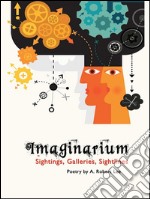 Imaginarium: sightings, galleries, sightlines. E-book. Formato EPUB ebook