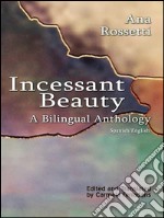 Incessant Beauty, A Bilingual Anthology. E-book. Formato EPUB ebook