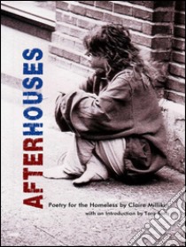 After Houses: Poetry for the Homeless. E-book. Formato EPUB ebook di Claire Millikin