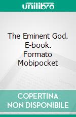 The Eminent God. E-book. Formato Mobipocket ebook di Tami Veldura