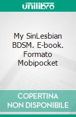 My SinLesbian BDSM. E-book. Formato Mobipocket ebook di Paul Moore
