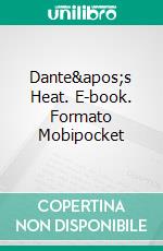 Dante's Heat. E-book. Formato Mobipocket ebook di Lizbeth Dusseau