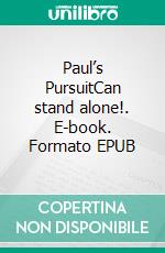 Paul’s PursuitCan stand alone!. E-book. Formato EPUB ebook