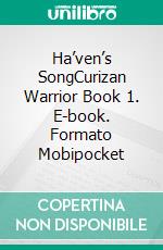 Ha’ven’s SongCurizan Warrior Book 1. E-book. Formato EPUB ebook di S.E. Smith