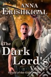 Sword of the Gods IV: The Dark Lord's Vessel. E-book. Formato Mobipocket ebook