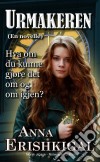 Urmakeren en Novelle (Norwegian Edition)Norsk Utgave. E-book. Formato EPUB ebook