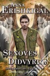 Senoves didvyriai: ar novele (Lietuviu kalba, Lithuanian Edition)Priešistores serijos „Dievu kalavijas“ Užsakyti 1. E-book. Formato EPUB ebook