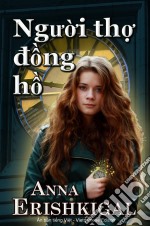 Ngu?i th? d?ng h? (Vietnamese Edition). E-book. Formato PDF ebook