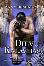 Dievu kalavijas (Lietuviu kalba, Lithuanian Edition)Priešistores serijos „Dievu kalavijas“ Užsakyti 1 & 2. E-book. Formato EPUB ebook