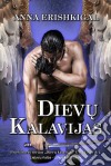 Dievu kalavijas (Lietuviu kalba, Lithuanian Edition)Priešistores serijos „Dievu kalavijas“ Užsakyti 1 & 2. E-book. Formato EPUB ebook