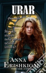 Urar: Novela (Hrvatsko Izdanje, Croatian Edition). E-book. Formato EPUB ebook