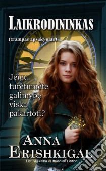 Laikrodininkas: trumpas apsakymas (Lithuanian edition) . E-book. Formato EPUB ebook di Anna Erishkigal