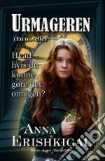 Urmageren: en novelle (Dansk udgave)(Danish Edition). E-book. Formato EPUB ebook