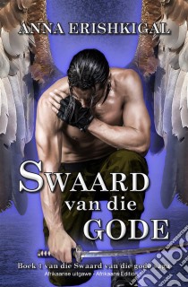 Swaard van die gode (Afrikaanse uitgawe) (Afrikaans Edition)Boek 1 van die 