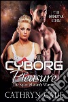 CYBORG PLEASURE; the Space Madame's Warrior. E-book. Formato EPUB ebook