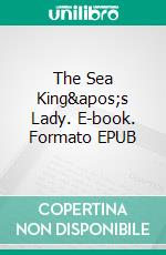 The Sea King's Lady. E-book. Formato Mobipocket ebook di S.E. Smith