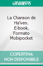 La Chanson de Ha’ven. E-book. Formato EPUB ebook di S.E. Smith