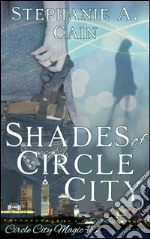 Shades of Circle City. E-book. Formato EPUB ebook