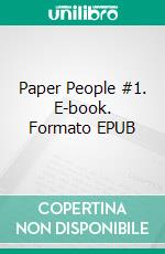 Paper People #1. E-book. Formato EPUB ebook