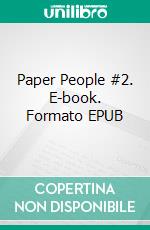 Paper People #2. E-book. Formato EPUB ebook